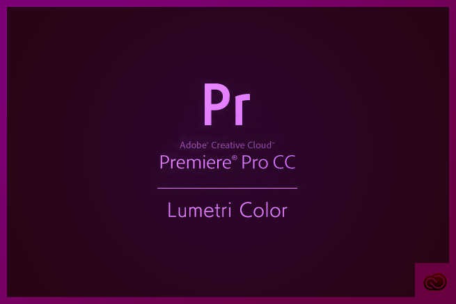 Premiere Pro CCのLumetriカラーで動画素材をさくさくカラーグレーディング