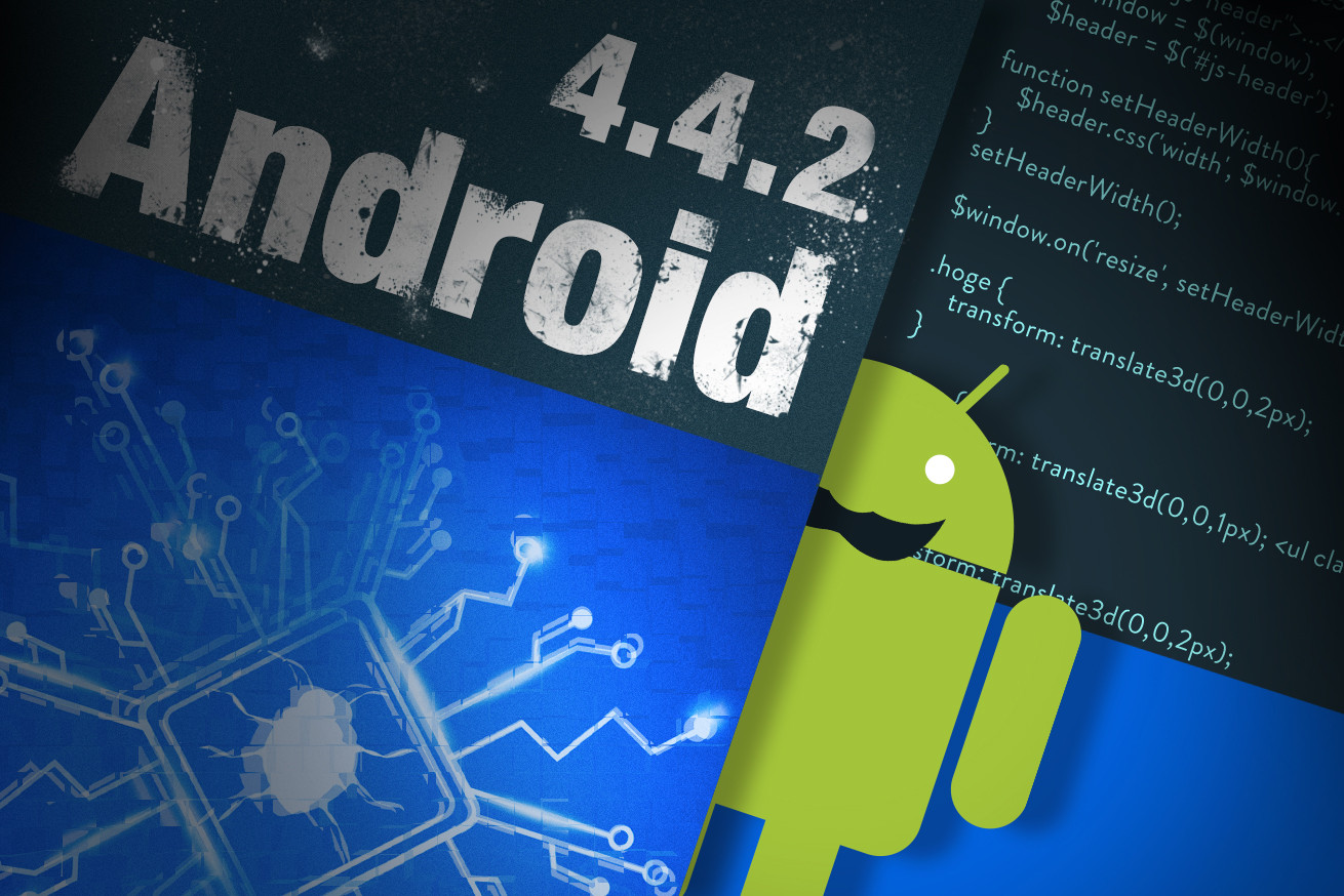 Android 4.4.2以下で起こる、特にうざったい不具合・バグの解決法【厳選4策】