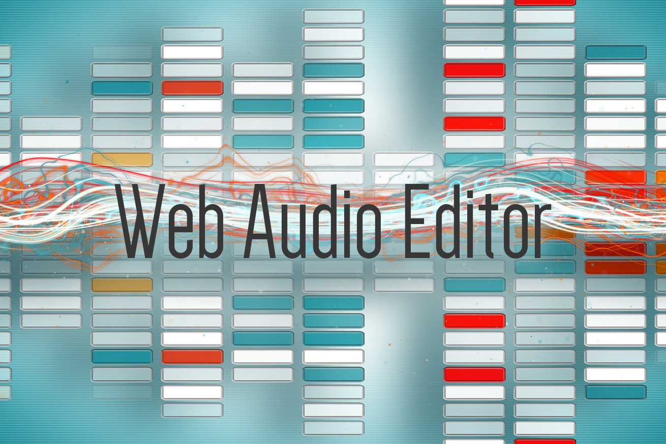 「Web Audio Editor」でより直感的なWeb Audio API開発を！ – 続々々々「Web Audio API」入門