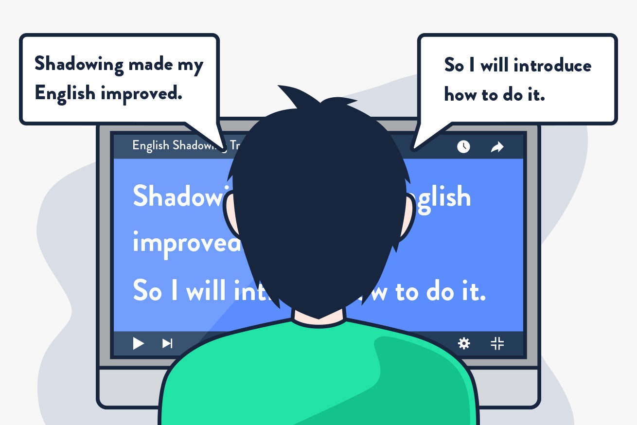 英語学習者必見 英語を上達させるにはやっぱりシャドーイングがおすすめ 株式会社lig