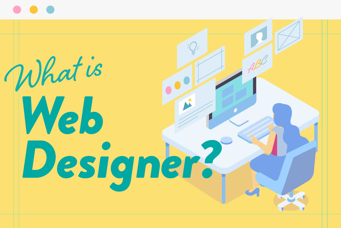 Webデザイナーとは？なり方や必要なスキルを紹介