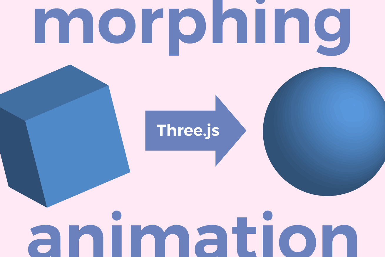 Three.jsでシェーダーを書かずにモーフィングアニメーションしてみた